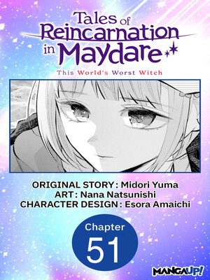 cover image of Tales of Reincarnation in Maydare: This World's Worst Witch, Chapter 51